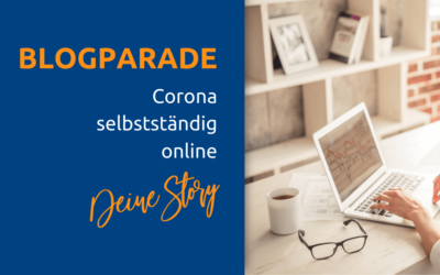 Blogparade: Corona selbstständig online