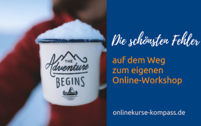 Die schönsten Fehler auf dem Weg zum Online-Workshop