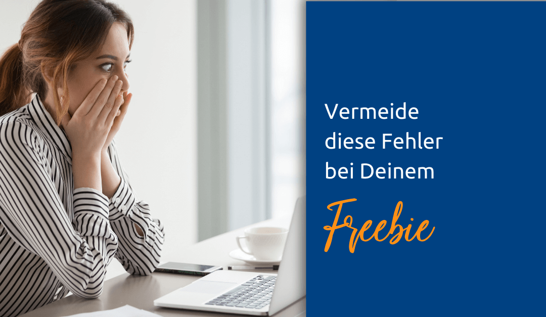 Vermeide diese Fehler bei Deinem Freebie