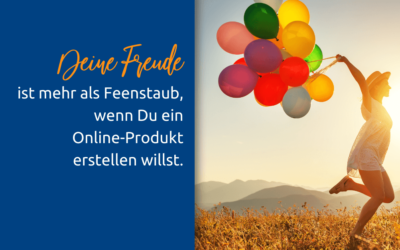 Freude – eine wichtige Zutat beim Erstellen eines Online-Produktes