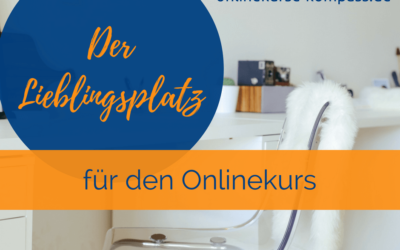 Der Lieblingsplatz für den Onlinekurs