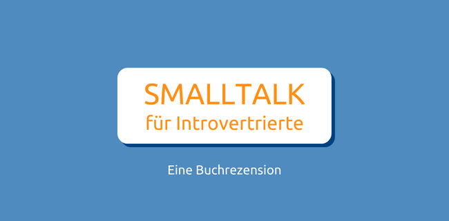 Small Talk für Introvertiere