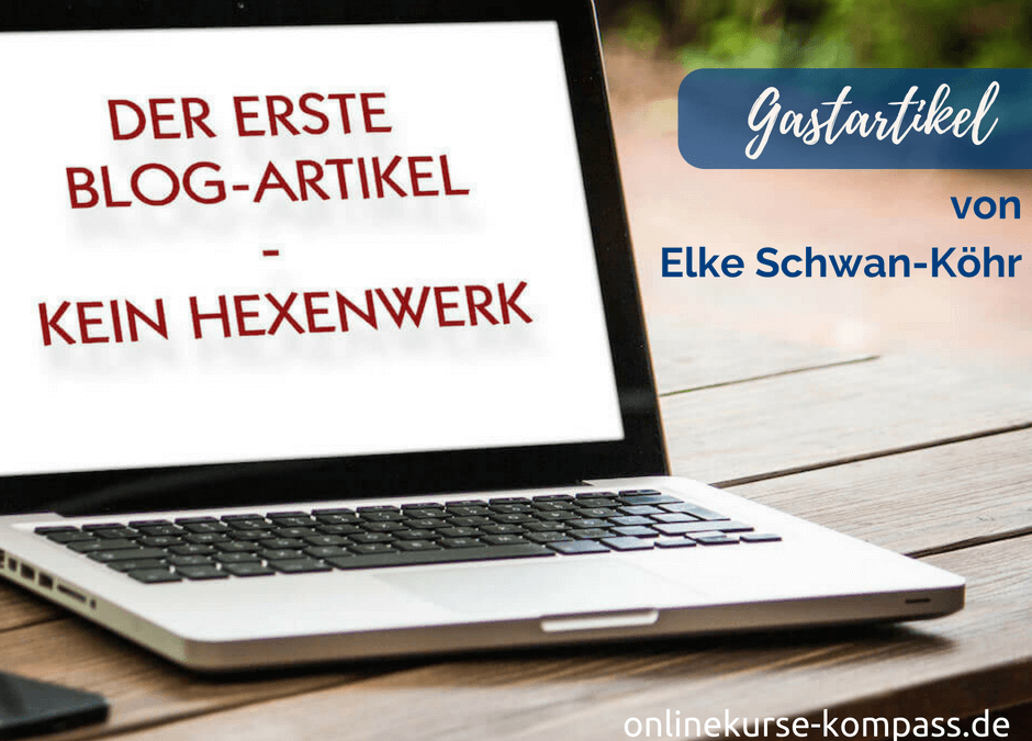 Der erste Blog-Artikel – so gelingt er dir