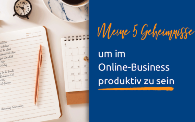 Produktiv sein im Online-Business