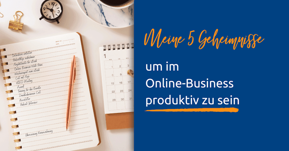 produktiv sein im Online Business