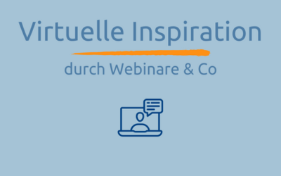 Virtuelle Inspiration: 5 Gründe für Webinar & Co